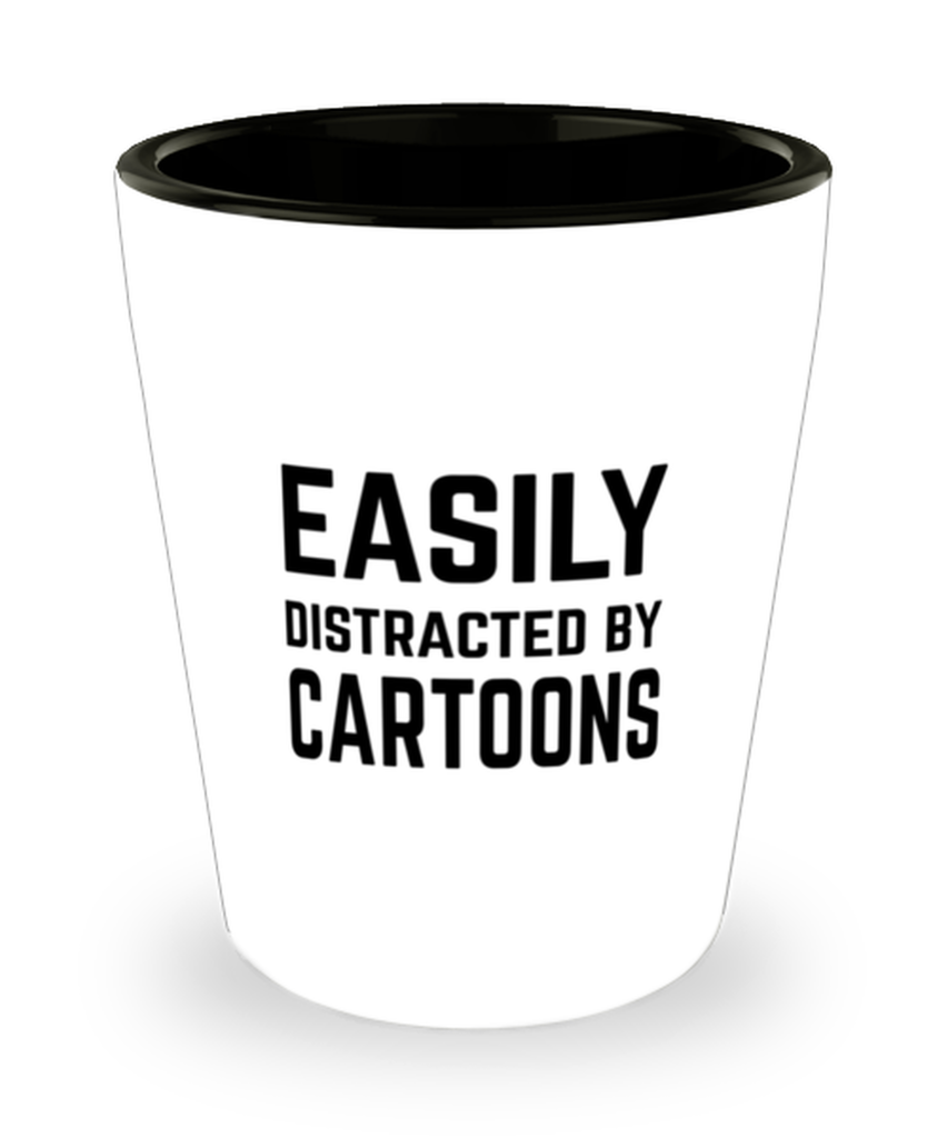 Funny Cartoons Shot Glass Easily Distracted By Cartoons