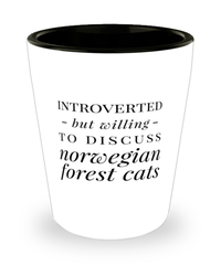 Funny Cat Shot Glass Introverted But Willing To Discuss Norwegian Forest Cats