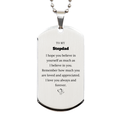 To My Stepdad Dogtag Necklace, To My Stepdad Remember how much you are loved and appreciated. I love you always and forever, Inspirational Silver Dog Tag For Stepdad Present, Birthday Christmas Unique Gifts For Stepdad Men Women