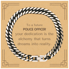 To a Future Police Officer Gifts, Turns dreams into reality, Graduation Gifts for New Police Officer, Christmas Inspirational Cuban Link Chain Bracelet For Men, Women