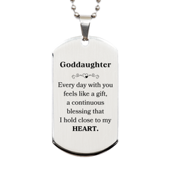 Cute Goddaughter Gifts, Every day with you feels like a gift, Lovely Goddaughter Silver Dog Tag, Birthday Christmas Unique Gifts For Goddaughter