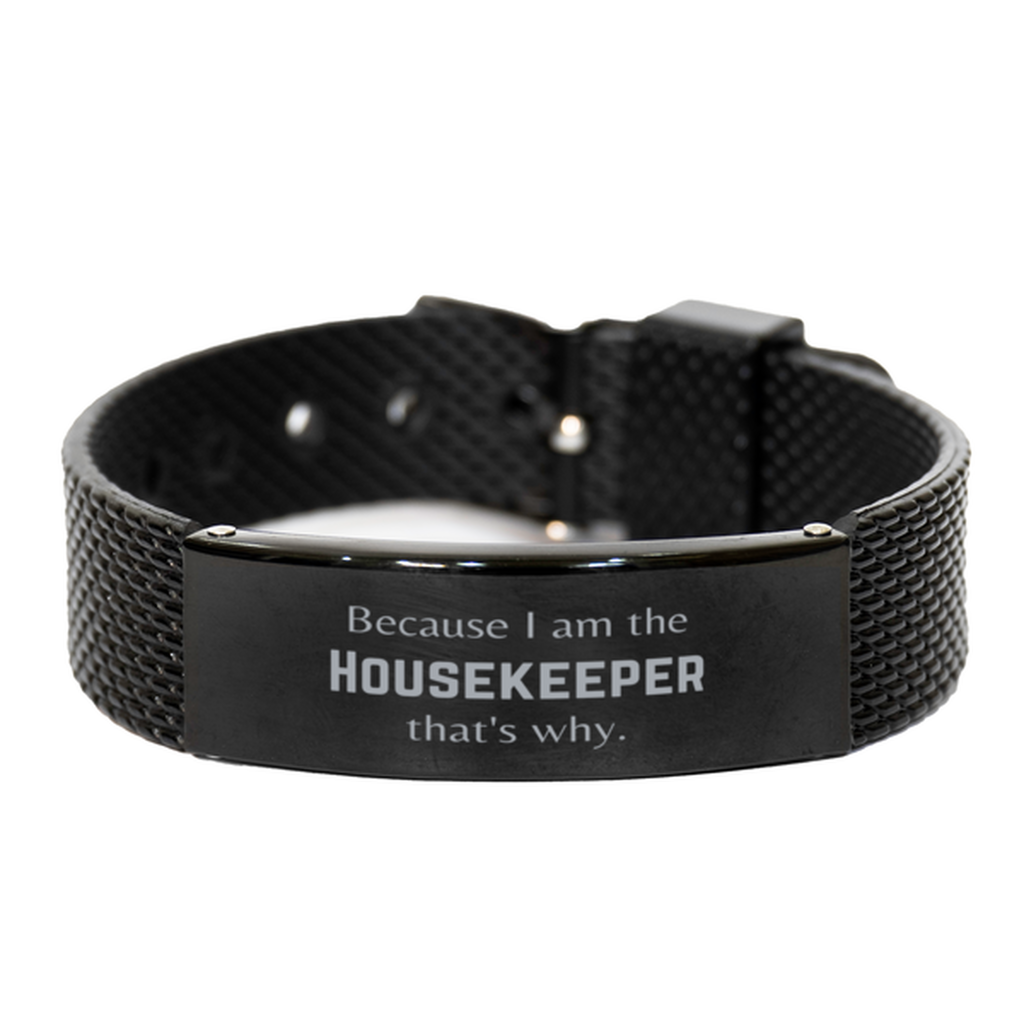 Funny Housekeeper Gifts, Because I am the Housekeeper, Appreciation Gifts for Housekeeper, Birthday Black Shark Mesh Bracelet For Men, Women, Friends