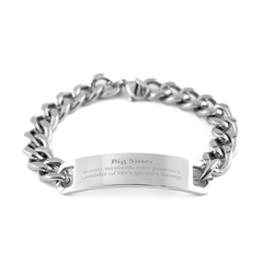 Big Sister Thank You Gifts, Your presence is a reminder of life's greatest, Appreciation Blessing Birthday Cuban Chain Stainless Steel Bracelet for Big Sister