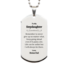To My Stepdaughter Inspirational Gifts from Bonus Dad, Life can be unfair but I will always be there, Encouragement Silver Dog Tag for Stepdaughter