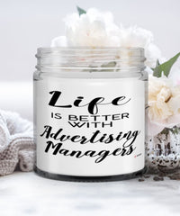 Funny Advertising Manager Candle Life Is Better With Advertising Managers 9oz Vanilla Scented Candles Soy Wax