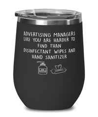 Funny Advertising Manager Wine Glass Advertising Managers Like You Are Harder To Find Than Stemless Wine Glass 12oz Stainless Steel