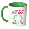 Funny Archery Mug I Dont Wear Bows I Shoot Em White 11oz Accent Coffee Mugs