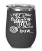 Funny Archery Wine Glass I May Look Like I'm Listening But In My Head I'm Shooting A Bow 12oz Stainless Steel Black