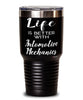 Funny Automotive Mechanic Tumbler Life Is Better With Automotive Mechanics 30oz Stainless Steel Black