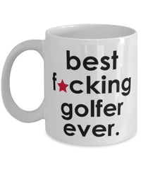 Funny B3st F-cking Golfer Ever Coffee Mug White