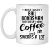 Funny Bail Bondsman Mug Never Trust A Bail Bondsman That Doesn't Drink Coffee and Swears A Lot Coffee Cup 11oz White XP8434