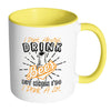 Funny Beer Mug I Dont Always Drink Beer But When I White 11oz Accent Coffee Mugs