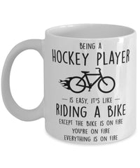 Funny Being A Hockey Player Is Easy It's Like Riding A Bike Except Coffee Mug White