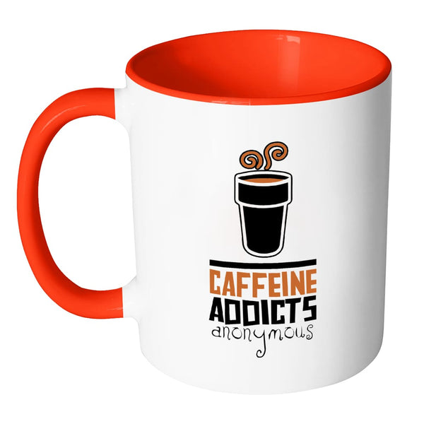 Funny Caffeine Mug Caffeine Addicts Anonymous White 11oz Accent Coffee