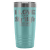 Funny Camping Travel Mug Love It When My Wife 20oz Stainless Steel Tumbler