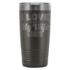 Funny Camping Travel Mug Love It When My Wife 20oz Stainless Steel Tumbler