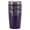 Funny Camping Travel Mug Love It When My Wife 20oz Stainless Steel Tumbler