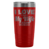 Funny Camping Travel Mug Love It When My Wife 20oz Stainless Steel Tumbler