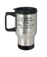 Funny Case Manager Travel Mug Case Managers Like You Are Harder To Find Than 14oz Stainless Steel
