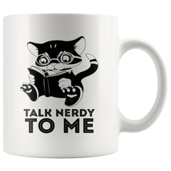 Funny Cat Geek Mug Talk Nerdy To Me 11oz White Coffee Mugs