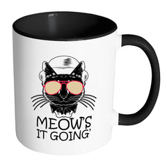 Funny Cat Mug Meows It Going White 11oz Accent Coffee Mugs