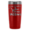 Funny Cat Travel Mug Everybody Dance Meow 20oz Stainless Steel Tumbler