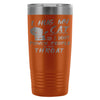 Funny Cat Travel Mug I Hug My Cat So I Dont Punch 20oz Stainless Steel Tumbler