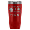 Funny Cat Travel Mug I Hug My Cat So I Dont Punch 20oz Stainless Steel Tumbler