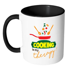 Funny Cook Chef Mug Cooking Is My Therapy White 11oz Accent Coffee Mugs