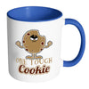 Funny Cookie Mug One Tough Cookie White 11oz Accent Coffee Mugs