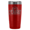 Funny Cycling Travel Mug Cycologist 20oz Stainless Steel Tumbler