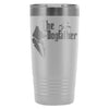 Funny Dog Travel Mug The Dog Father 20oz Stainless Steel Tumbler
