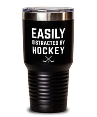 Funny Easily Distracted By Hockey Tumbler 30oz Stainless Steel
