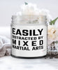 Funny Easily Distracted By Mixed Martial Arts 9oz Vanilla Scented Candles Soy Wax