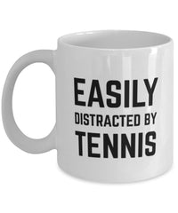 Funny Easily Distracted By Tennis Coffee Mug 11oz White