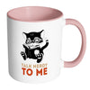 Funny Geek Mug Talk Nerdy To Me White 11oz Accent Coffee Mugs