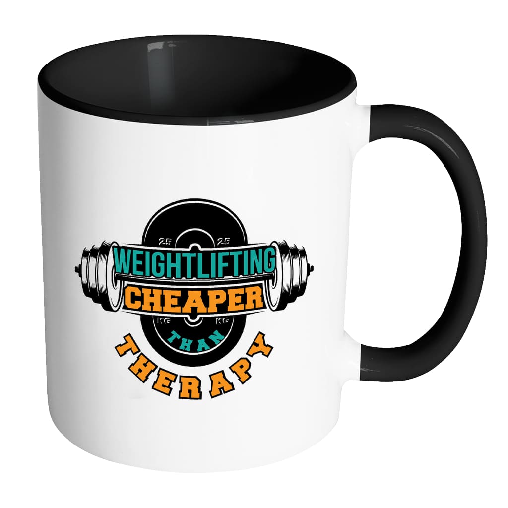 Funny Gym Mug Weightlifting Cheaper Than Therapy White 11oz Accent Coffee Mugs