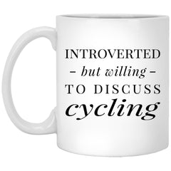 Funny Introverted But Willing To Discuss Cycling Coffee Mug 11oz White XP8434