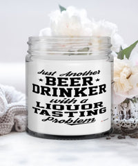Funny Liquor Taster Candle Just Another Beer Drinker With A Liquor Tasting Problem 9oz Vanilla Scented Candles Soy Wax