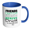 Funny Math Mug Friends Don't Let Friends White 11oz Accent Coffee Mugs