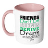Funny Math Mug Friends Don't Let Friends White 11oz Accent Coffee Mugs