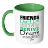 Funny Math Mug Friends Don't Let Friends White 11oz Accent Coffee Mugs