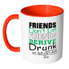Funny Math Mug Friends Don't Let Friends White 11oz Accent Coffee Mugs