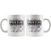 Funny Math Mug Mental Abuse To Humans 11oz White Coffee Mugs