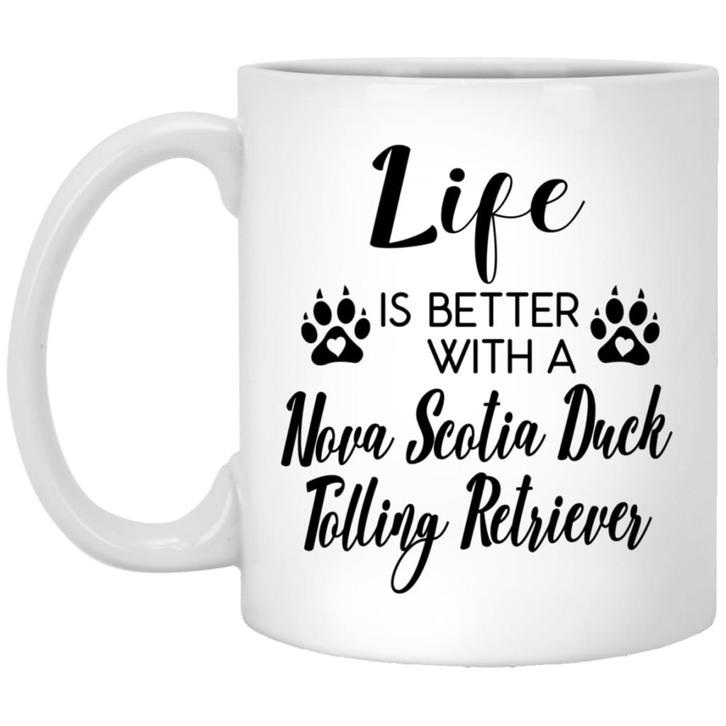 Funny Nova Scotia Duck Tolling Retriever Dog Mug Gift Life Is Better With A Nova Scotia Duck Tolling Retriever Coffee Cup 11oz White XP8434