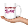 Funny Nurse Mug The Hottest Girls Nursing 15oz White Coffee Mugs