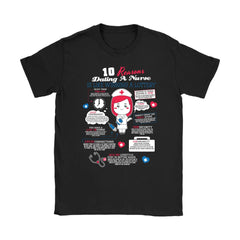 Funny Nurse Shirt 10 Reasons Dating A Nurse Gildan Womens T-Shirt
