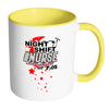 Funny Nursing Mug Night Shift Nurse White 11oz Accent Coffee Mugs