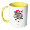 Funny Nursing Mug Night Shift Nurse White 11oz Accent Coffee Mugs