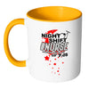 Funny Nursing Mug Night Shift Nurse White 11oz Accent Coffee Mugs